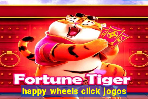 happy wheels click jogos